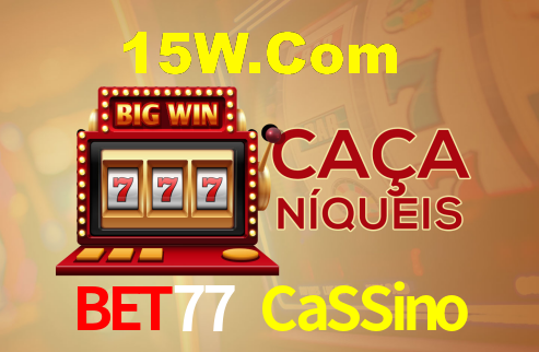 Bet77 CaSSino,Bet77.Com